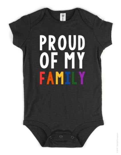 Proud of My Family | Proud of My Daddies | Proud of My Mommies Baby Body Suit