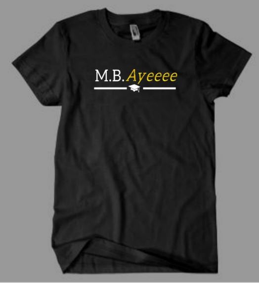 MBAyee Shirt