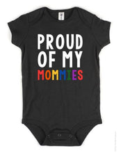 Load image into Gallery viewer, Proud of My Family | Proud of My Daddies | Proud of My Mommies Baby Body Suit