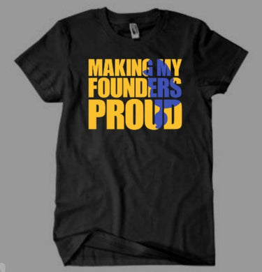 Making My Founders Proud SGRho Inspired Shirt